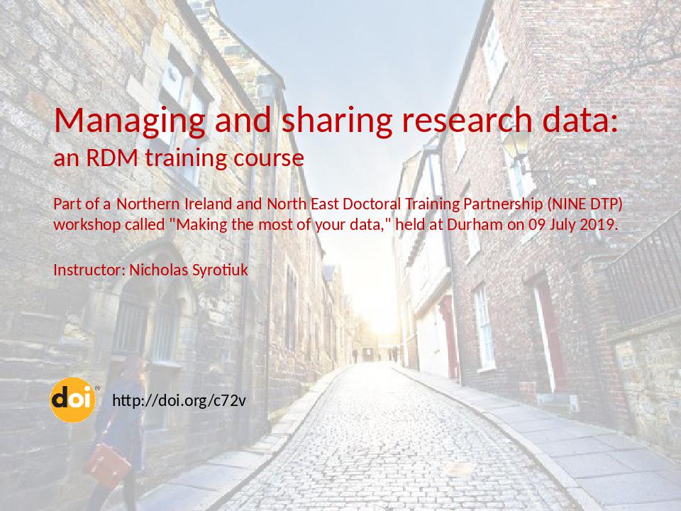 Download the full-sized Document of Managing and sharing research data​ : an RDM training course [other]