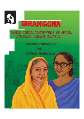 Download the full-sized PDF of Birangona : towards ethical testimonies of sexual violence during conflict.  English [other]